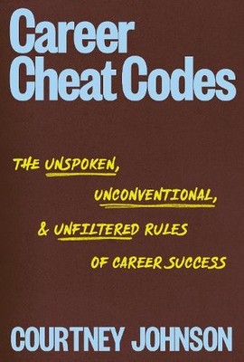 Courtney Johnson Career Cheat Codes (Taschenbuch)