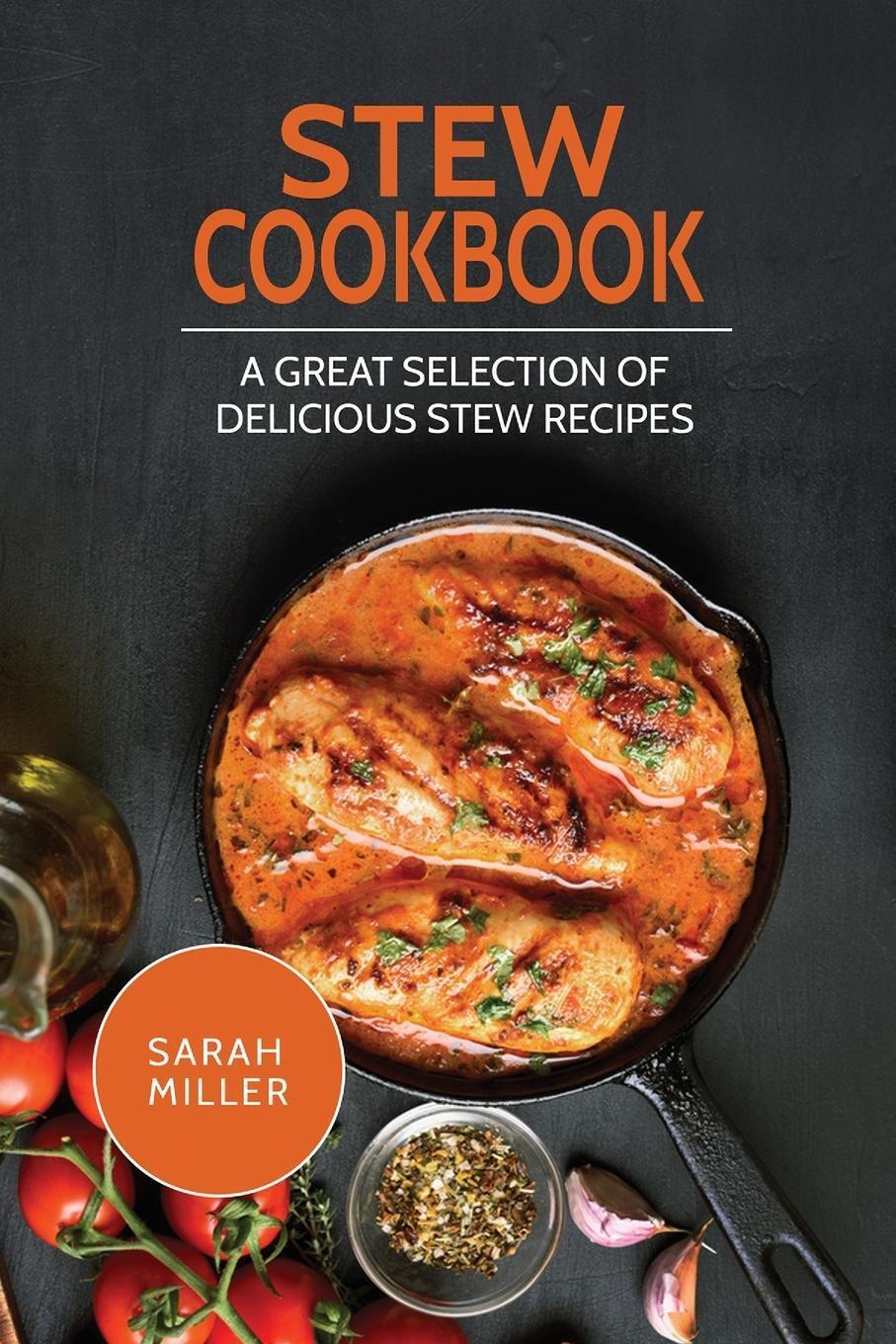 Thumbnail - Sarah Miller | Stew Cookbook | Taschenbuch | Englisch (2017) |