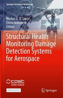 Structural Health Monitoring Damage Detection Systems for Aerospace Elena Jasi¿n