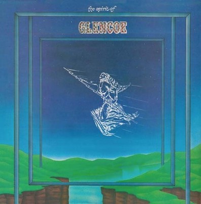THE SPIRIT OF GLENCOE - The Spirit of Glencoe