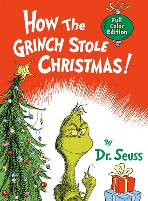 How the Grinch Stole Christmas! Deluxe Color Edition Dr. Seuss