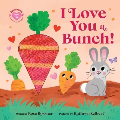 Rose Rossner I Love You a Bunch! (Kartonbuch) Punderland