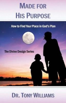 Made for His Purpose: How to Find Your Place in God (Divine Design) [Paperback]