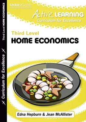 Active Home Economics Course Notes Third Level (Active Learning) by Edna Hepbur