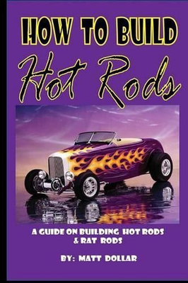 #ad #ad How to Build Hot Rods: A step by Step guide by Matt Dollar English Paperback B $14.89