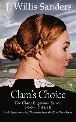 J. Willis Sanders | Clara's Choice | Taschenbuch | Englisch (2023)