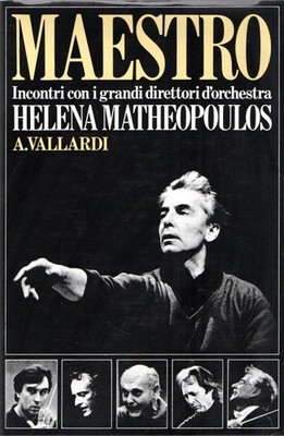 Matheopoulos, Helena. Meister: Begegnungen mit großen Dirigenten