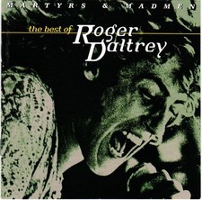 Roger Daltrey - Martyrs & Madmen: The Best Of Roger Daltrey (CD, Comp) (Very Goo