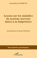 Jean-Martin Charcot | LeçOns Sur Les Maladies Du SystèMe Nerveux Faites à La...