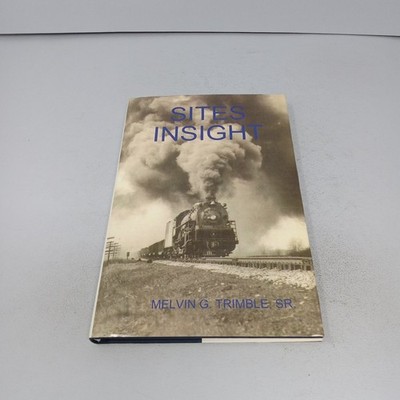 Sites Insight: 2009 The RABO Club Hardcover by Melvin G. Trimble, Sr.