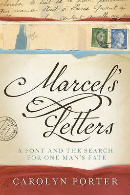 Marcel's Letters: A Font and the Search for One Man's Fate ~ Porter, Carolyn HC