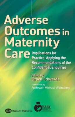 Adverse Outcomes in Maternity Care Edwards Paperback Books for Midwives