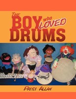 Patsy Allan | The Boy Who Loved Drums | Taschenbuch | Englisch (2012) | Xlibris