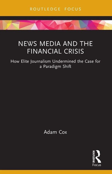 News Media And The Financial Crisis | Adam Cox | Taschenbuch | Englisch | 2024-image