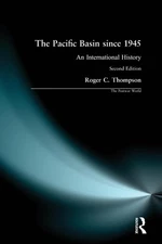 The Pacific Basin Since 1945: Longman Postwar World Series (2nd Edition)