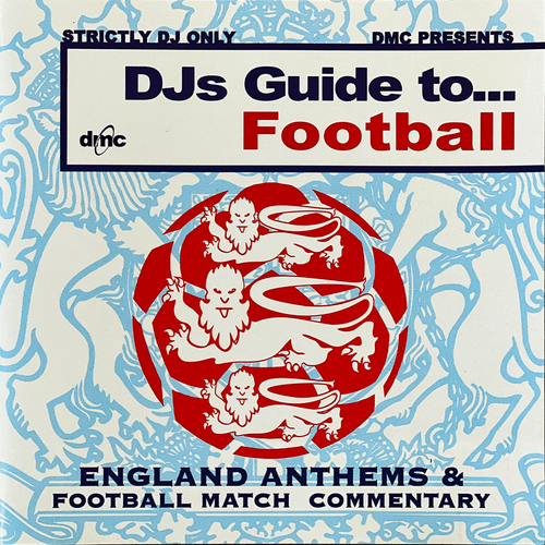 DJs Guide To Football England Anthems and Commenatry DJ Music and Samples CD