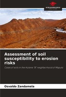 Osvaldo Zandamela | Assessment Of Soil Susceptibility To Erosion Risks | Buch