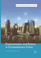 Entertainment And Politics In Contemporary China Jingsi Christina Wu