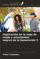 Pulaki Tshabalala | ImplicacióN En La Ropa De Moda Y Estudiantes Negros De La...