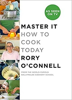 Master It: How to Cook Today Paperback Rory O'Connell