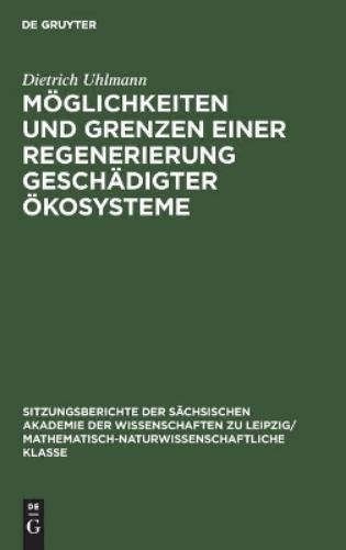 Dietrich Uhlman Möglichkeiten Und Grenzen Einer Regenerierung Geschäd (Hardback)