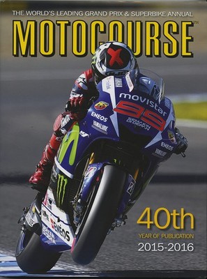 Motocourse 2015: The World's Leading Grand Prix & Superbike Annu