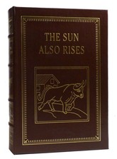 Ernest Hemingway THE SUN ALSO RISES Easton Press 1st Edition 1st Printing