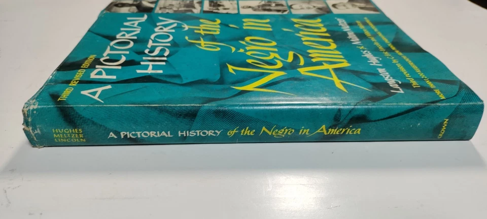 A Pictorial History of the Negro in America - Hughes & Meltzer - Crown, NY, 1968 - Image 3 of 4