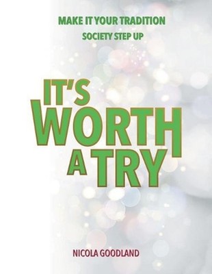 It's Worth a Try by Nicola Goodland (English) Paperback Book