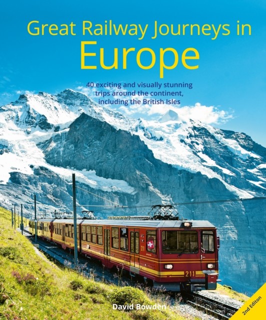 Great Railway Journeys in Europe by David Bowden - - Image 4