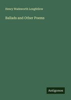 Henry Wadsworth Longfellow | Ballads And Other Poems | Taschenbuch | Englisch