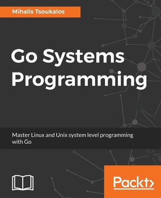 Mihalis Tsoukalos | Go Systems Programming | Taschenbuch | Englisch (2017)