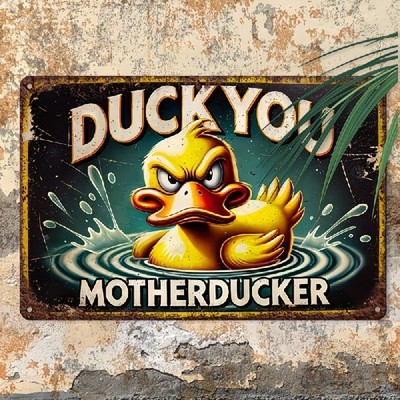 Blechschild Duck You Motherducker Vintage Metallschild TEL4506