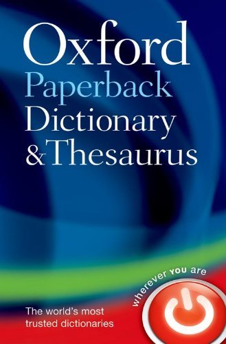 Oxford Paperback Dictionary & Thesaurus-Oxford Dictionaries