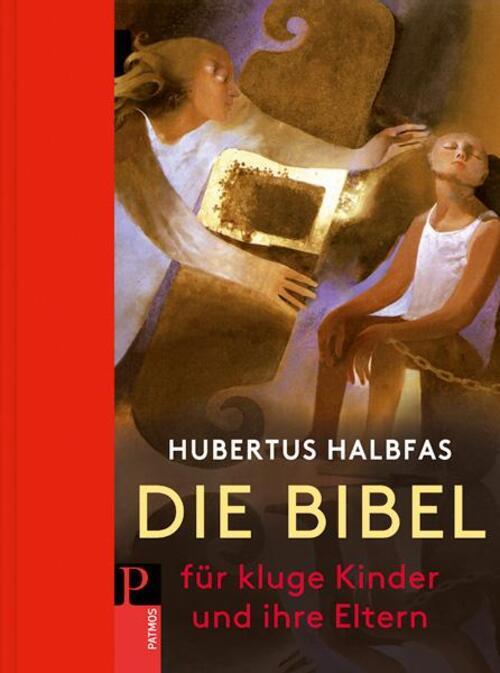 Thumbnail - Die Bibel. Für Kluge Kinder Und Ihre Eltern Hubertus Halbfas Buch