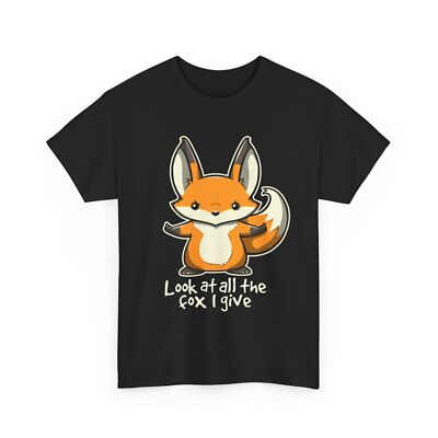 Fox T-Shirt | Look At All The Fox I Give Shirt | eBay