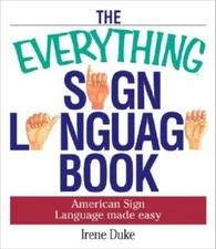Everything Sign Language Book (Everything (Language & Writing)) - ACCEPTABLE