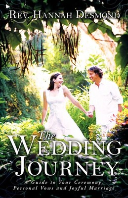 The Wedding Journey | A Guide to Your Ceremony, Personal Vows & Joyful Marriage