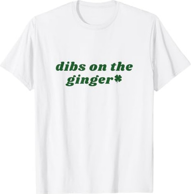 Dibs On The Ginger St Patrick's Day Irish Gingers Redhead T-Shirt