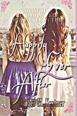 Happily Ever After by Amber M. Kestner (English) Paperback Book
