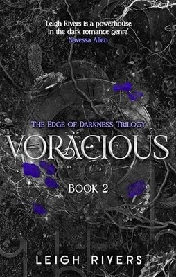 Voracious: Deluxe Edition (Edge of Darkness) - Leigh Rivers - Paperback - Brand