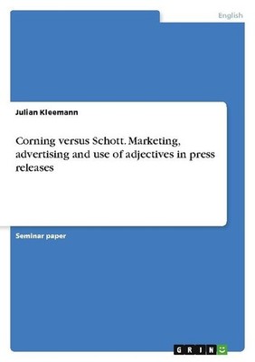 Corning versus Schott. Marketing, advertising and use of adjectives in press rel