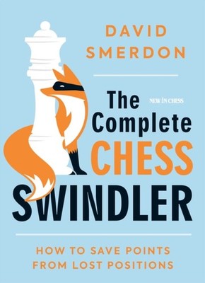 Smerdon - Complete Chess Swindler  How to Save Points from Lost Positi - E555z