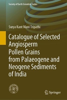 Catalogue of Selected Angiosperm Pollen Grains from Palaeogene and Neogene Sedim