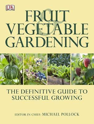 Vegetable and Fruit Gardening by Dorling Kindersley Publishing Staff ...