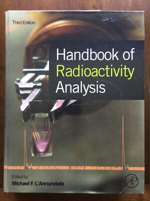 ''Radioactivity Analysis Handbook'' M. F. L'Annunziata