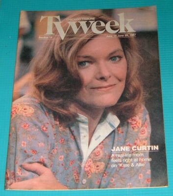 1987 HIGH GRADE CHICAGO TRIBUNE TV WEEK~JANE CURTIN KATE & ALLIE SERIES