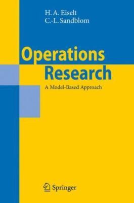Operations Research: A Model-Based Approach by 