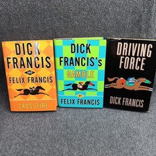 Lot Of 3 Hardcover Dick Francis Books Felix Francis Gamble, Crossfire, Driving 
