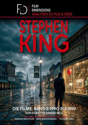 Stephen King - Die Filme, Band 2: 1990 bis 1999 (Ein Film Dimensions Buch) Buch